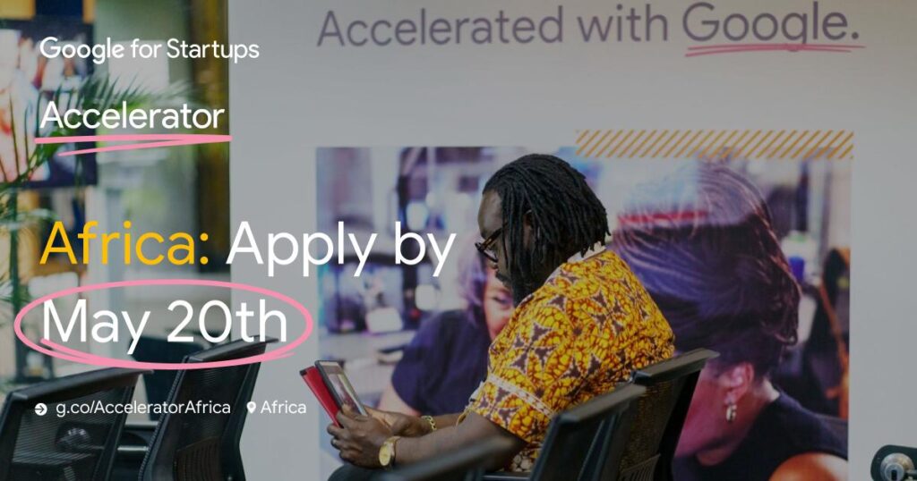 Google Opens Applications For 2024 Africa Accelerator Program